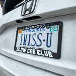 SLOW CAR CLUB License Plate Frame