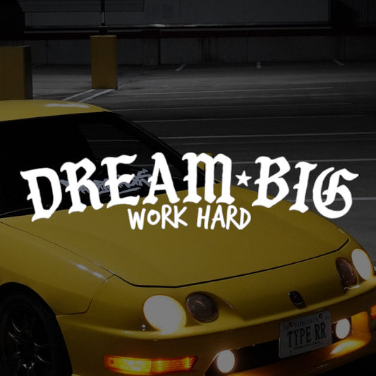 DREAM BIG WORK HARD  Banner V2