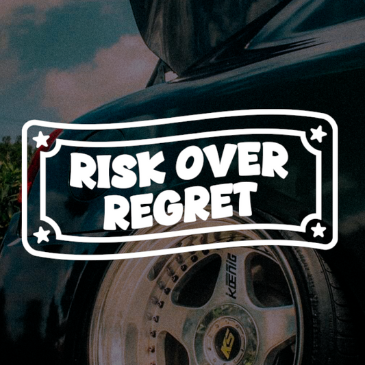 Risk Over Regret sticker