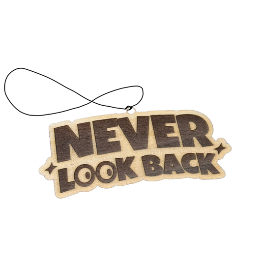 Never Look back Wooden Charm