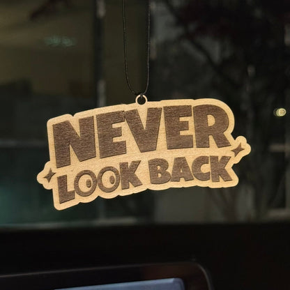 Never Look back Wooden Charm