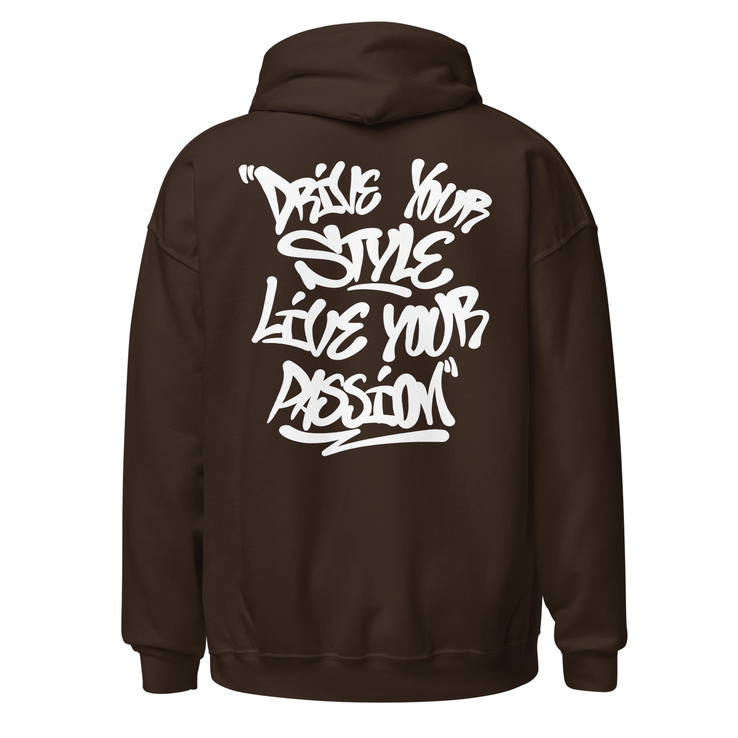 Drive Your Style Live Your Passion Hoodie