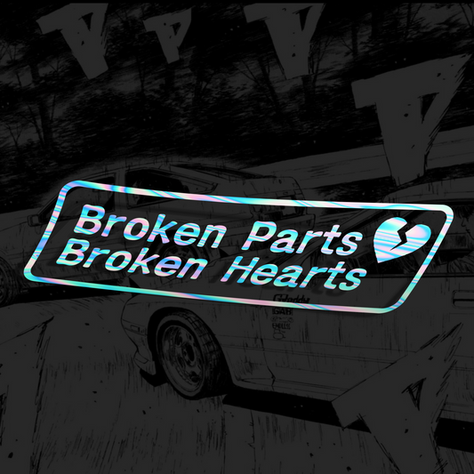 Broken Parts Broken Hearts JDM Sticker