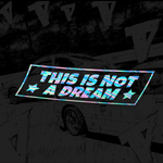 This is not a Dream / Holographic decal